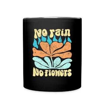 No Rain No Flowers abstract design for gardeners - Full Colour Mug - black - Front