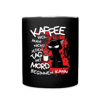 Kaffee kann Mord verhindern – Sarkastische Katze - Tasse einfarbig - Schwarz - Vorne