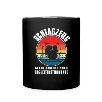 Schlagzeuger Geschenke Schlagzeug Sprüche Musiker - Tasse einfarbig - Schwarz - Vorne