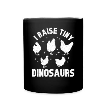 I Raise Tiny Dinosaurs - Funny Dinosaur Farmer - Full Colour Mug - black - Front