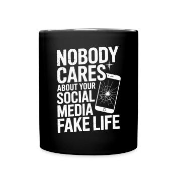 Personne ne se soucie de votre fausse vie sur les réseaux sociaux - Mug uni - noir - Devant
