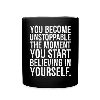 you become unstoppable the moment you start - Full Colour Mug - black - Front