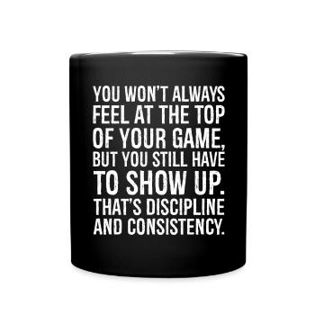 you won't always feel at the top of your game - Full Colour Mug - black - Front