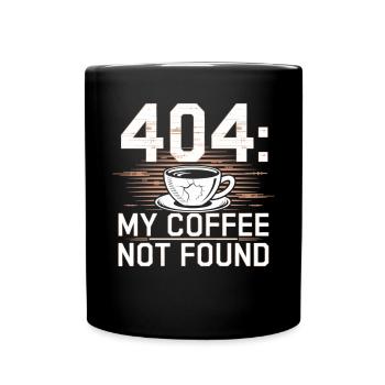 404 My Coffee Not Found Shirt - Full Colour Mug - black - Front