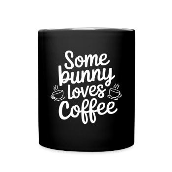 Easter Coffee Saying Bunny Coffee Easter - Full Colour Mug - black - Front