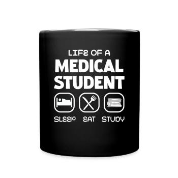 The Life of a Medical Student: Sleep, Eat, - Full Colour Mug - black - Front