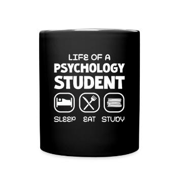 Life of a psychology student: sleep, eat, - Full Colour Mug - black - Front