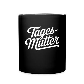 Stolze Tagesmutter Fürsorglich und Liebevoll - Tasse einfarbig - Schwarz - Vorne