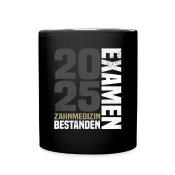 Zahnmedizin Examen Bestanden 2025 - Tasse einfarbig - Schwarz - Vorne