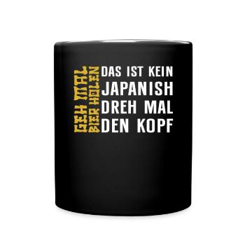 Biertrinker Geh mal Bier holen Bierliebhaber - Tasse einfarbig - Schwarz - Vorne