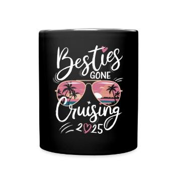 Besties Cruise 2025 - Freundinnen auf Kreuzfahrt - Tasse einfarbig - Schwarz - Vorne