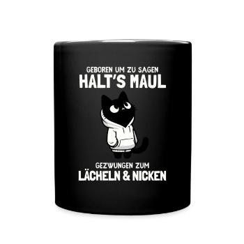Geboren zu sagen Halt's Maul - Katze mit Hoodie - Tasse einfarbig - Schwarz - Vorne
