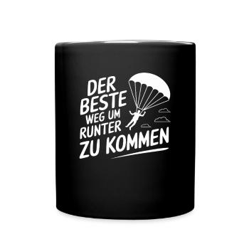 Der Beste Weg Um Runter Zu Kommen - Tasse einfarbig - Schwarz - Vorne