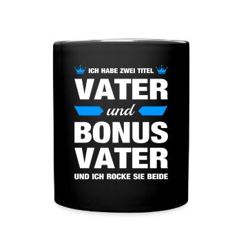 Bonus Vater Papa Papi Stiefvater Vatertag Geschenk - Tasse einfarbig - Schwarz - Vorne