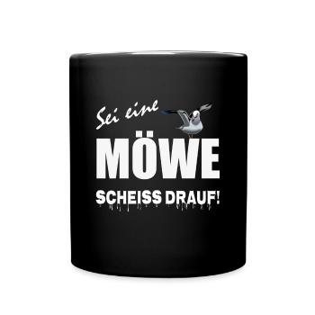 Sei eine Möwe scheiss drauf - Tasse einfarbig - Schwarz - Vorne