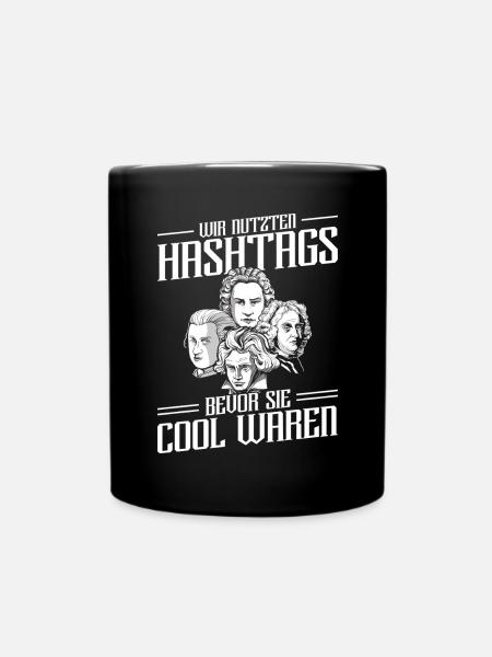 Wir Nutzten Hashtags Bach Mozart Beethoven Händel - Tasse einfarbig - Schwarz