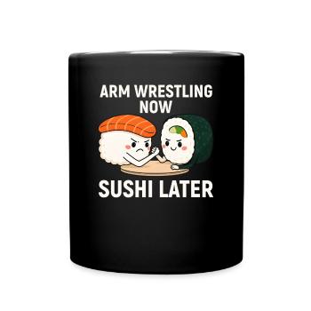 Arm Wrestling Now Sushi Later Gym - Full Colour Mug - black - Front