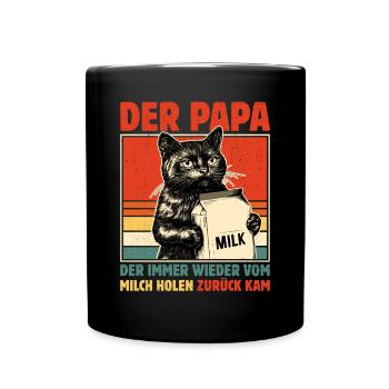 Papa vom Milch holen zurück - Schwarze Katze - Tasse einfarbig - Schwarz - Vorne