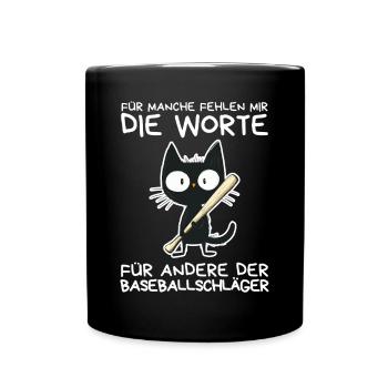 Schwarze Katze mit frechem Spruch & Schläger - Tasse einfarbig - Schwarz - Vorne