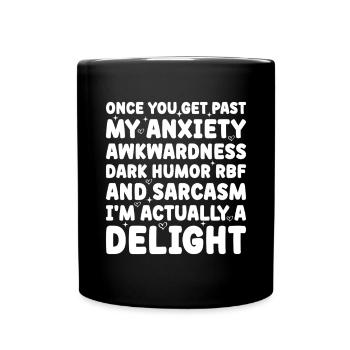 Once You Get Past My Anxiety Awkwardness - Full Colour Mug - black - Front