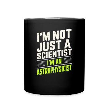 Astrophysiker Astronomie Astrophysik Geschenk - Tasse einfarbig - Schwarz - Vorne
