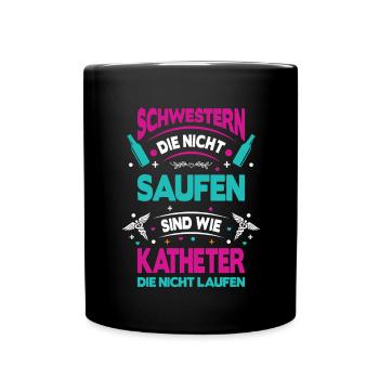 Pflegerin Geschenke Pflege Lustig Krankenpflegerin - Tasse einfarbig - Schwarz - Vorne