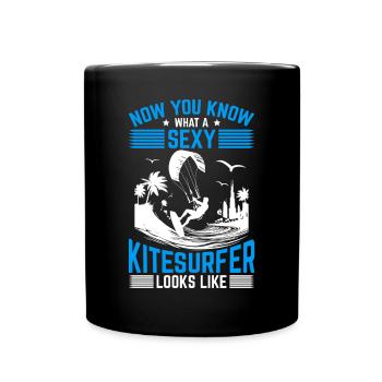 Now you know what a sexy kitesurfer looks like - Tasse einfarbig - Schwarz - Vorne