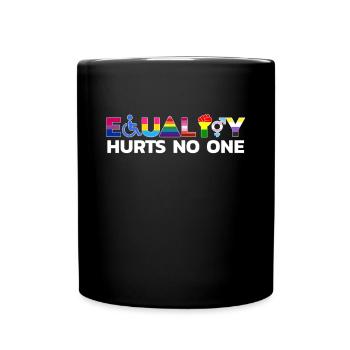 L’égalité ne blesse personne Féministe LGBTQ - Mug uni - noir - Devant