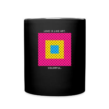 Love Is Like Art - Colorful - LGBTQ Pansexual Pride - Full Colour Mug - black - Front