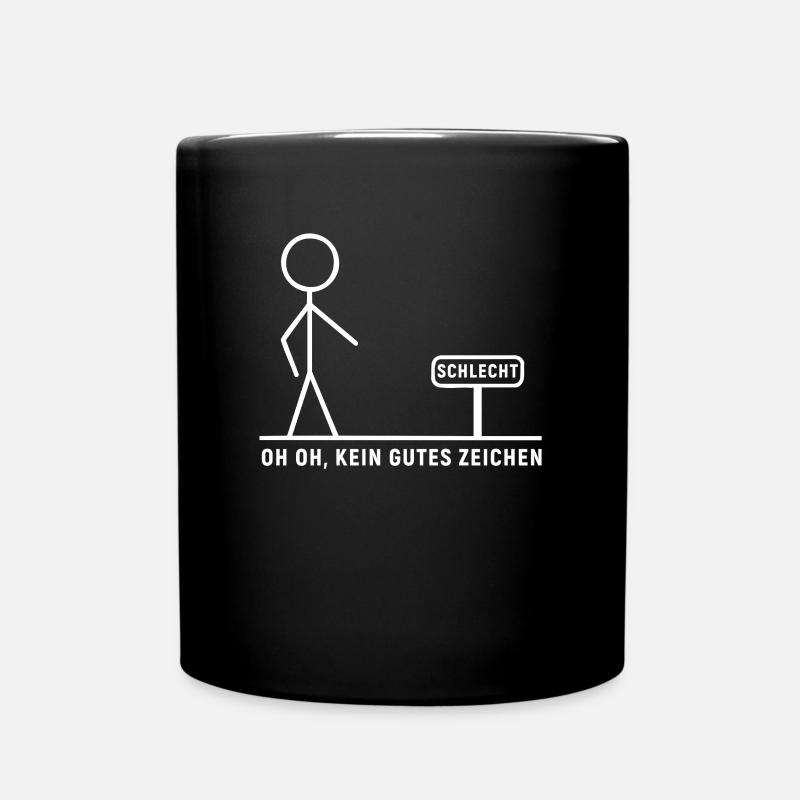 Oh oh, das ist kein gutes Zeichen - Tasse einfarbig - Schwarz