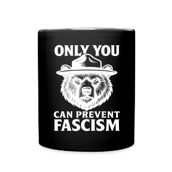 Nur Du Kannst Faschismus Verhindern Statement - Tasse einfarbig - Schwarz - Vorne