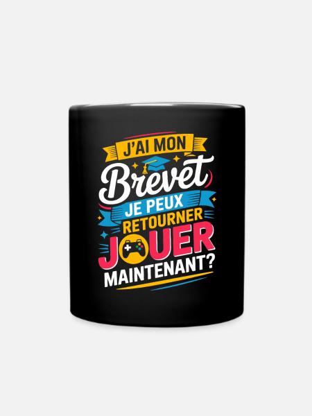 J’ai Mon Brevet Je Peux Retourner Jouer Gamer - Mug uni - noir
