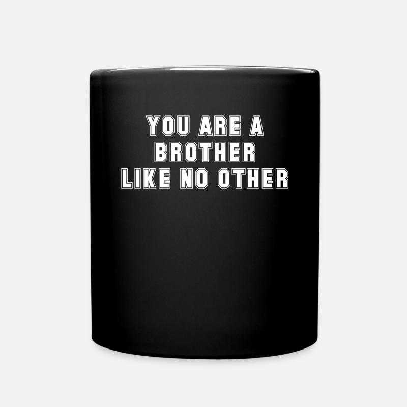 Vous êtes un frère pas comme les autres - Mug uni - noir