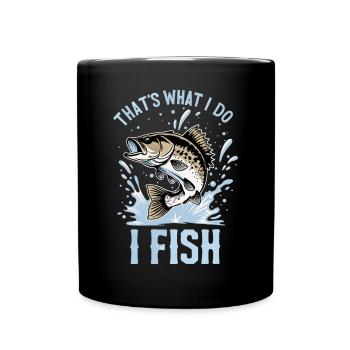 C’est ce que je fais Je pêche drôles de dictons de pêcheur - Mug uni - noir - Devant