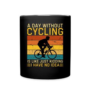lustiger Fahrrad Spruch Radfahrer - Tasse einfarbig - Schwarz - Vorne