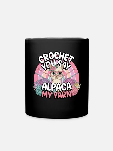 Crochet, you say? Alpaca Wool Humor - Full Colour Mug - black