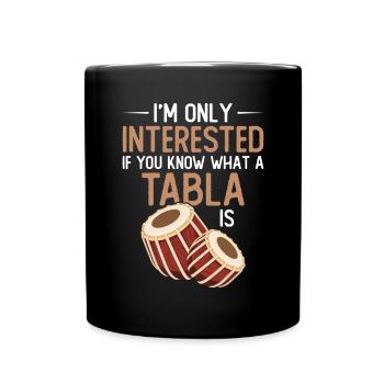 Ich Bin Nur Interessiert, Wenn Sie Wissen, Was - Tasse einfarbig - Schwarz - Vorne