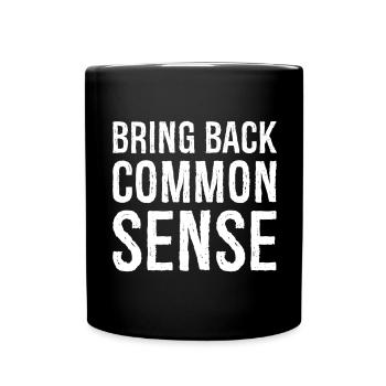 Bring Back Common Sense - Full Colour Mug - black - Front