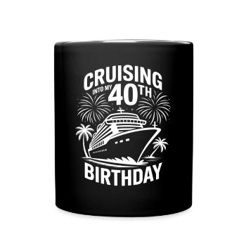 40 Birthday Cruise Sea Cruise - Full Colour Mug - black - Front