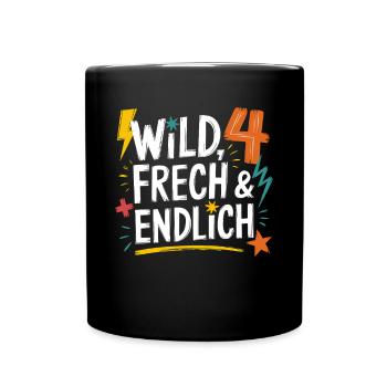 Wild, Cheeky & Finally 4 Years 4th Birthday - Full Colour Mug - black - Front