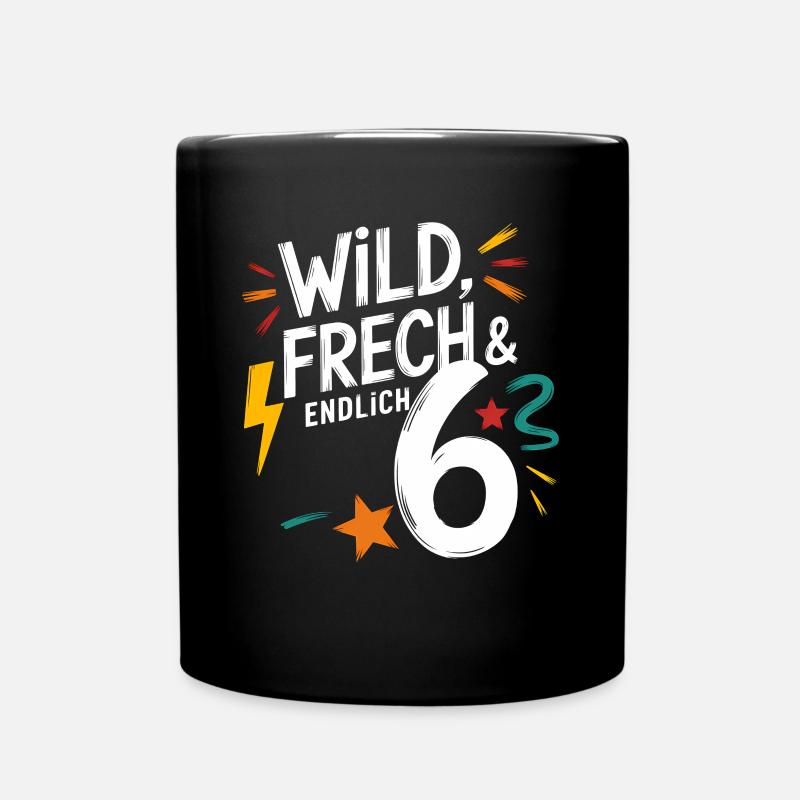 Sauvage, effronté et enfin 6 ans 6e anniversaire - Mug uni - noir
