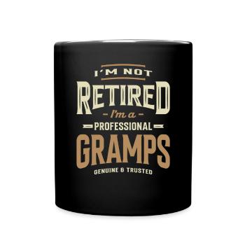 Je ne suis pas à la retraite, je suis un grand-père grand-père professionnel - Mug uni - noir - Devant