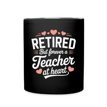 Rente Lehrer Spruch Ruhestand Lehrkraft - Tasse einfarbig - Schwarz - Vorne