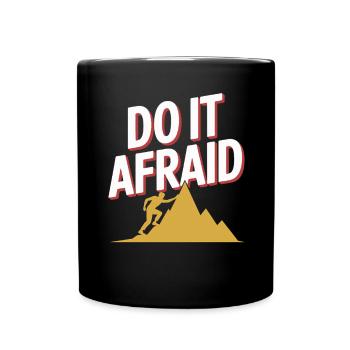Do It Afraid Courage Development Motivation - Full Colour Mug - black - Front