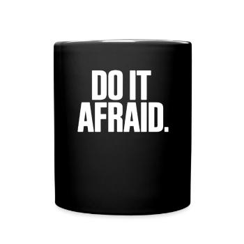 Do It Afraid Courage Development Motivation - Full Colour Mug - black - Front