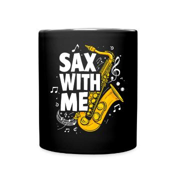 Saxophon - Sax with me Musikliebe - Tasse einfarbig - Schwarz - Vorne