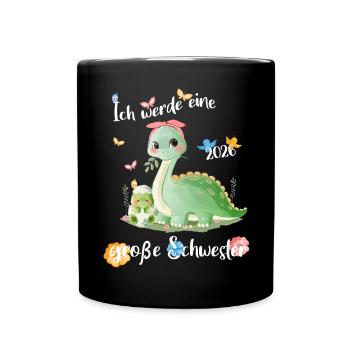 Nachwuchs Verkünden Ich Werde Große Schwester 2026 - Tasse einfarbig - Schwarz - Vorne
