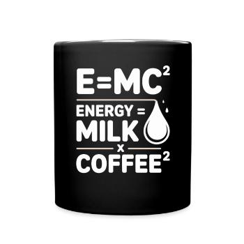 E=MC2 Physics Saying Caffeine Nerd Energy Coffee - Full Colour Mug - black - Front