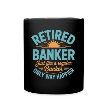 Banquier retraité Dire banquier - Mug uni - noir - Devant