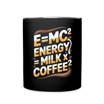 E=MC2 Physics Saying Caffeine Nerd Energy Coffee - Full Colour Mug - black - Front